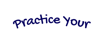 Practice Your